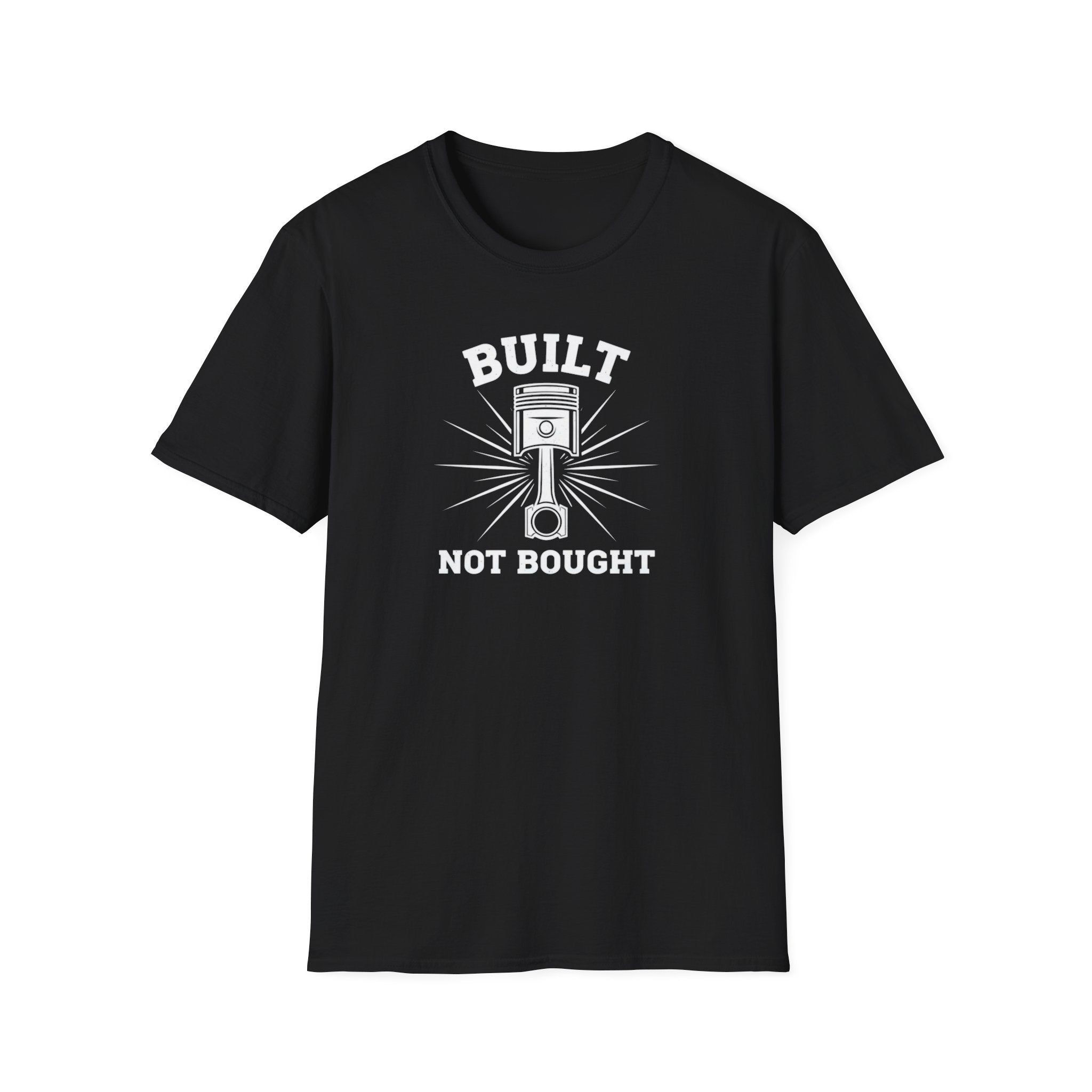 Built Not Bought Piston T-Shirt