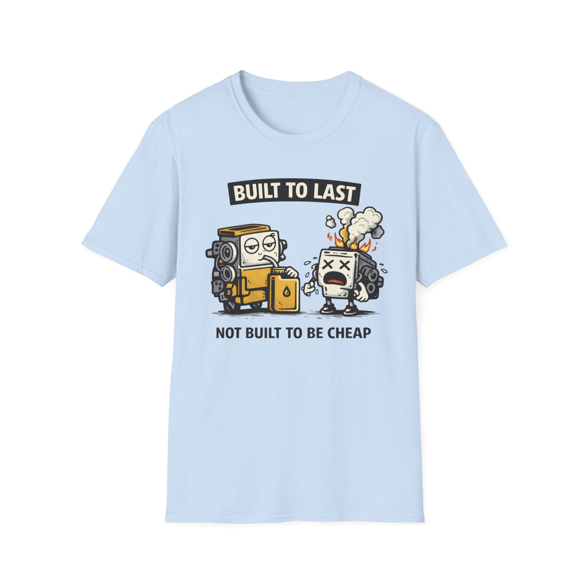 Built To Last T-Shirt