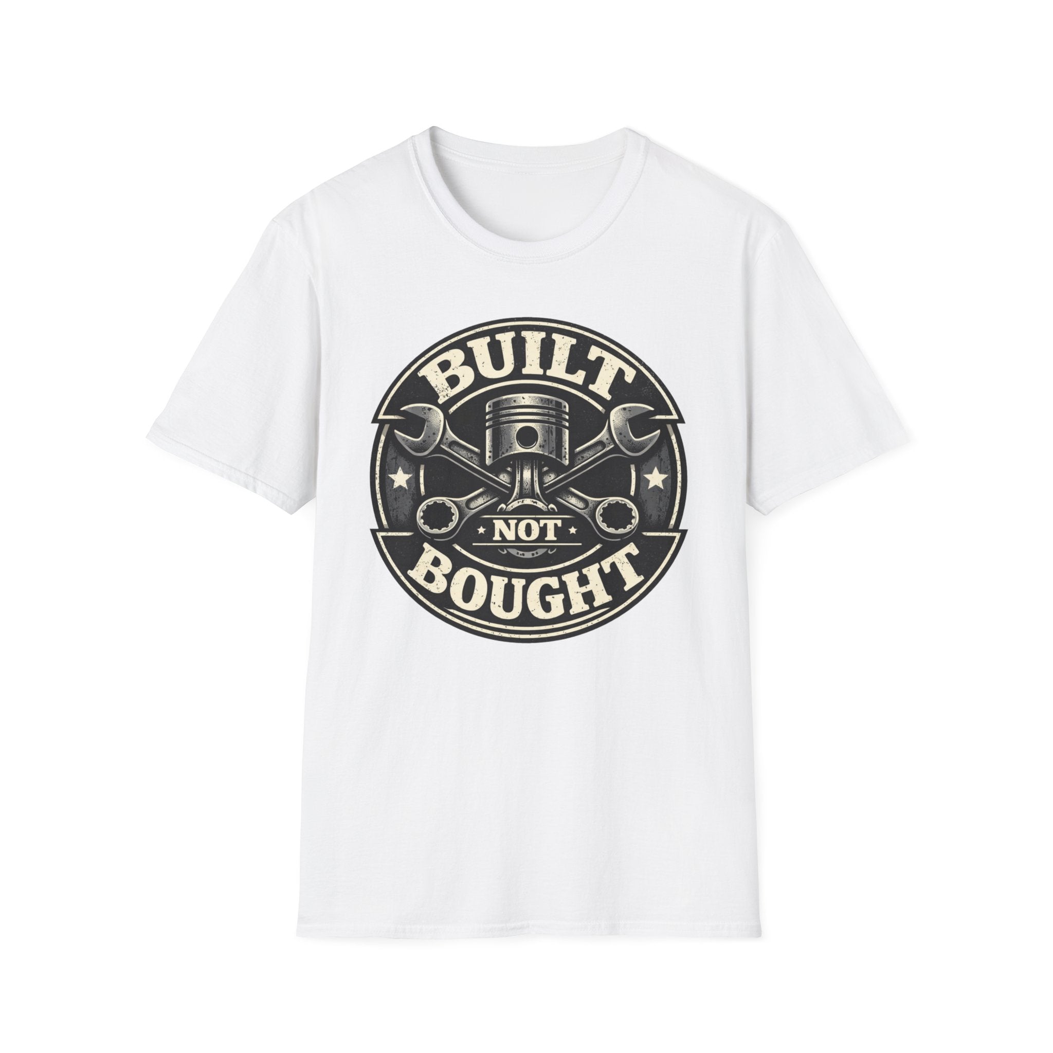 Built Not Bought T-Shirt