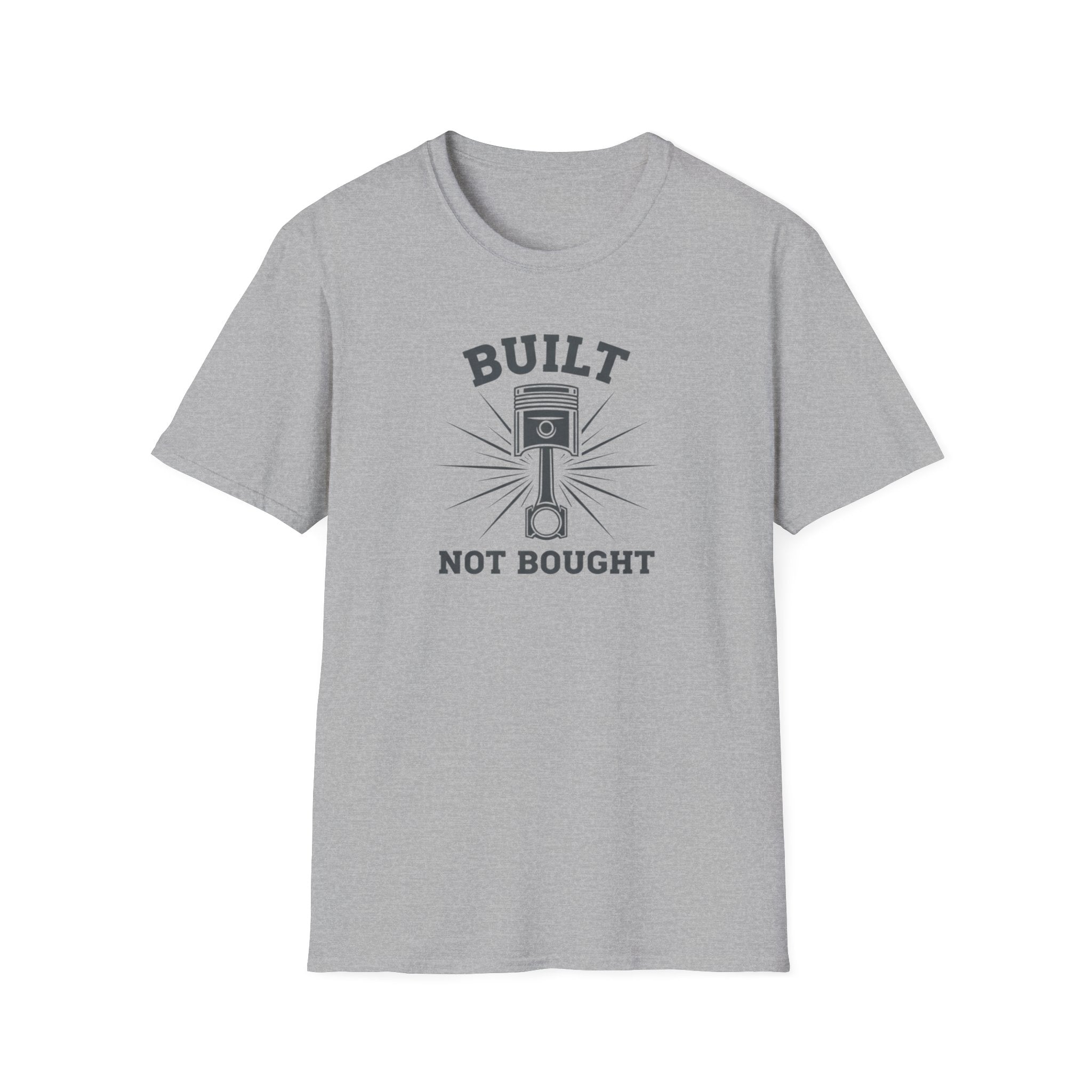 Built Not Bought Piston T-Shirt