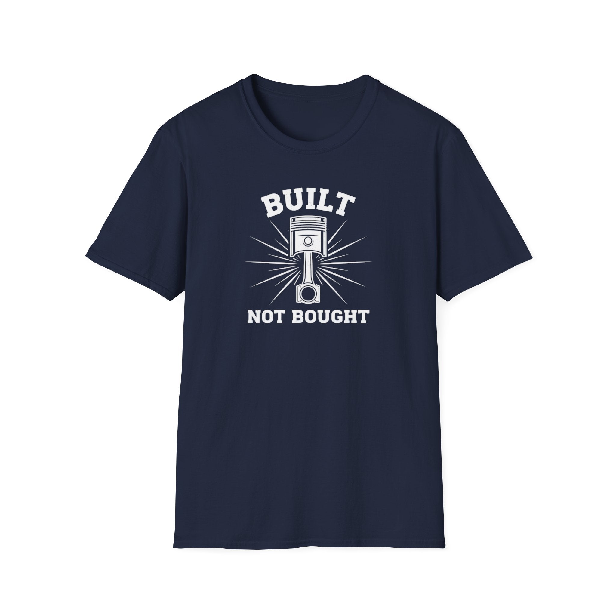 Built Not Bought Piston T-Shirt