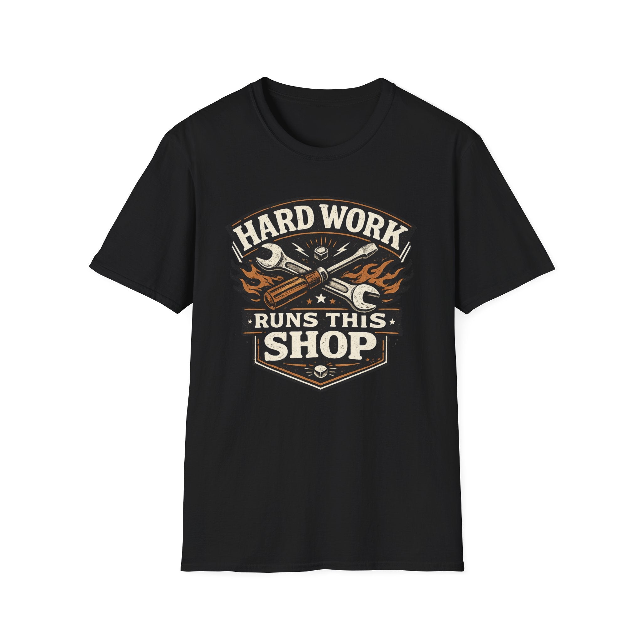 Hard Work Runs This Shop T-Shirt
