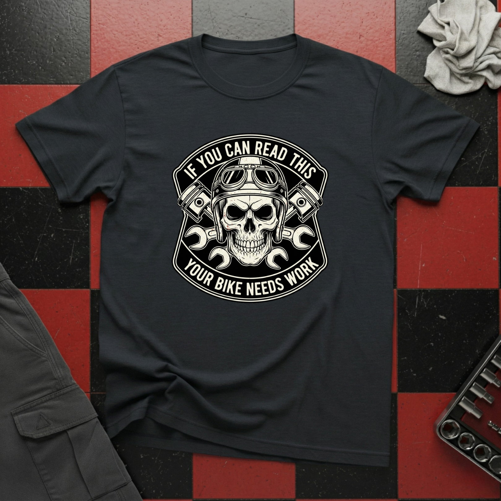 If You Can Read This Your Bike Needs Work T-Shirt