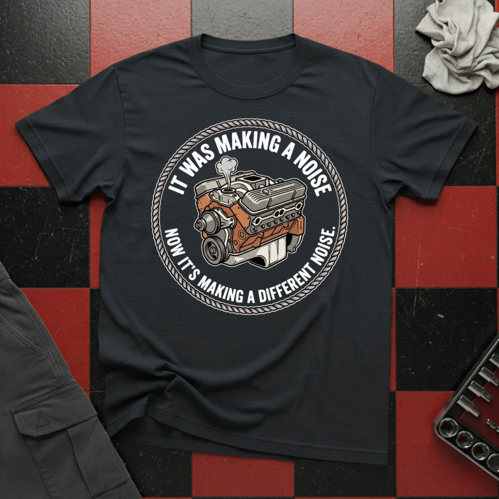 It was Making a Noise T-Shirt