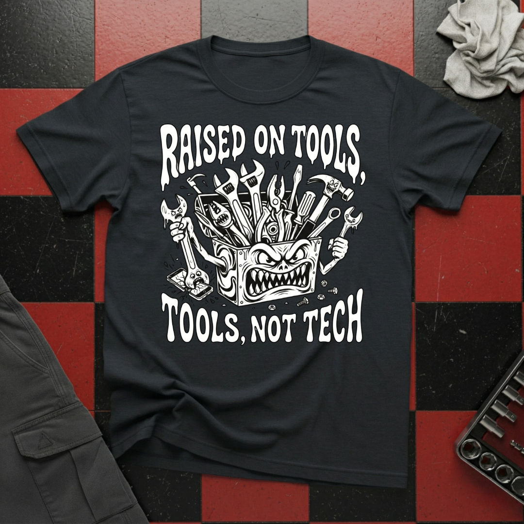 Raised on Tool Not Tech T-Shirt