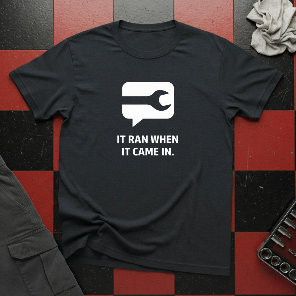 It Ran When It Came In T-Shirt