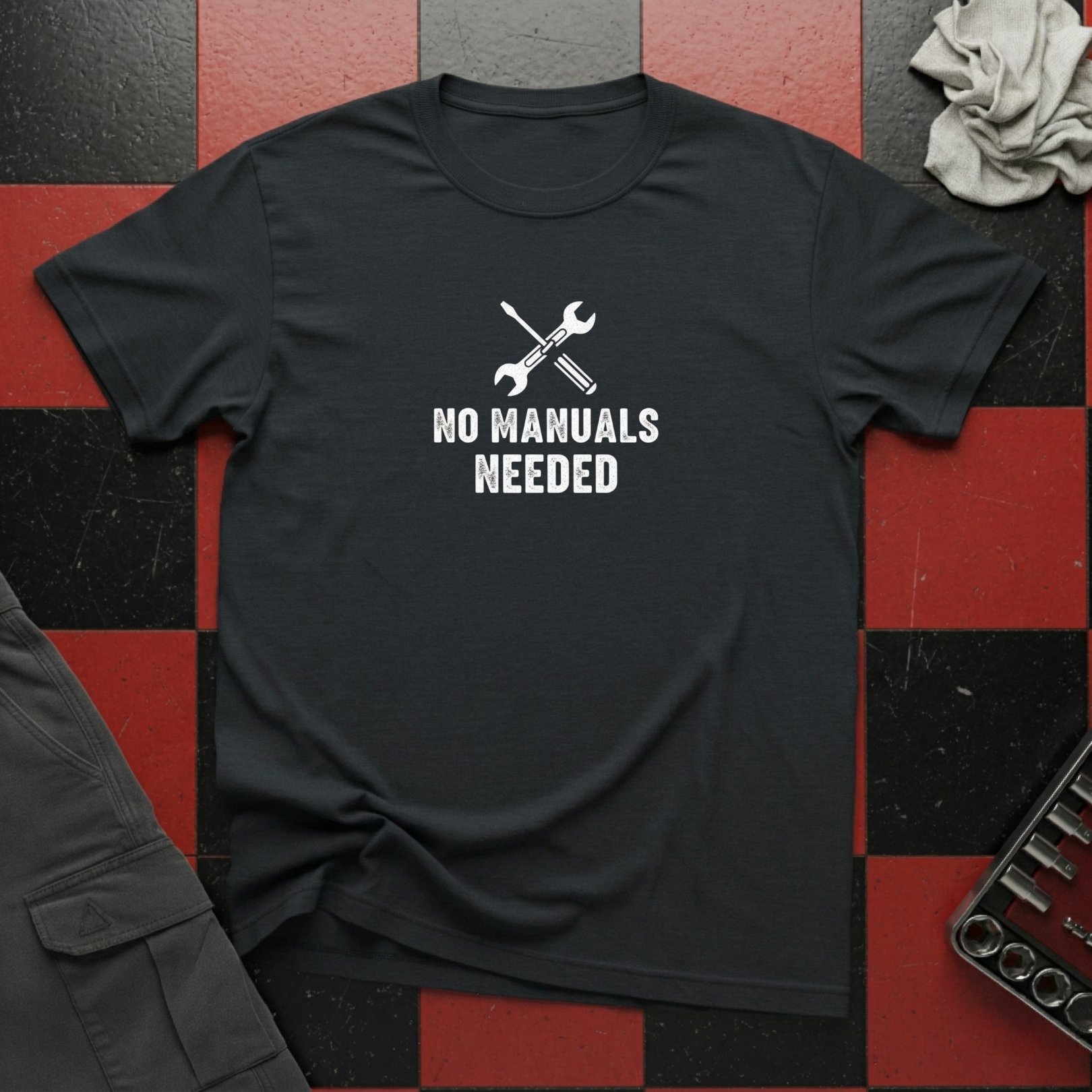 No Manuals Needed T-Shirt