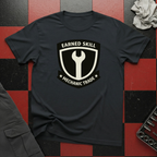 Earned Skill T-Shirt