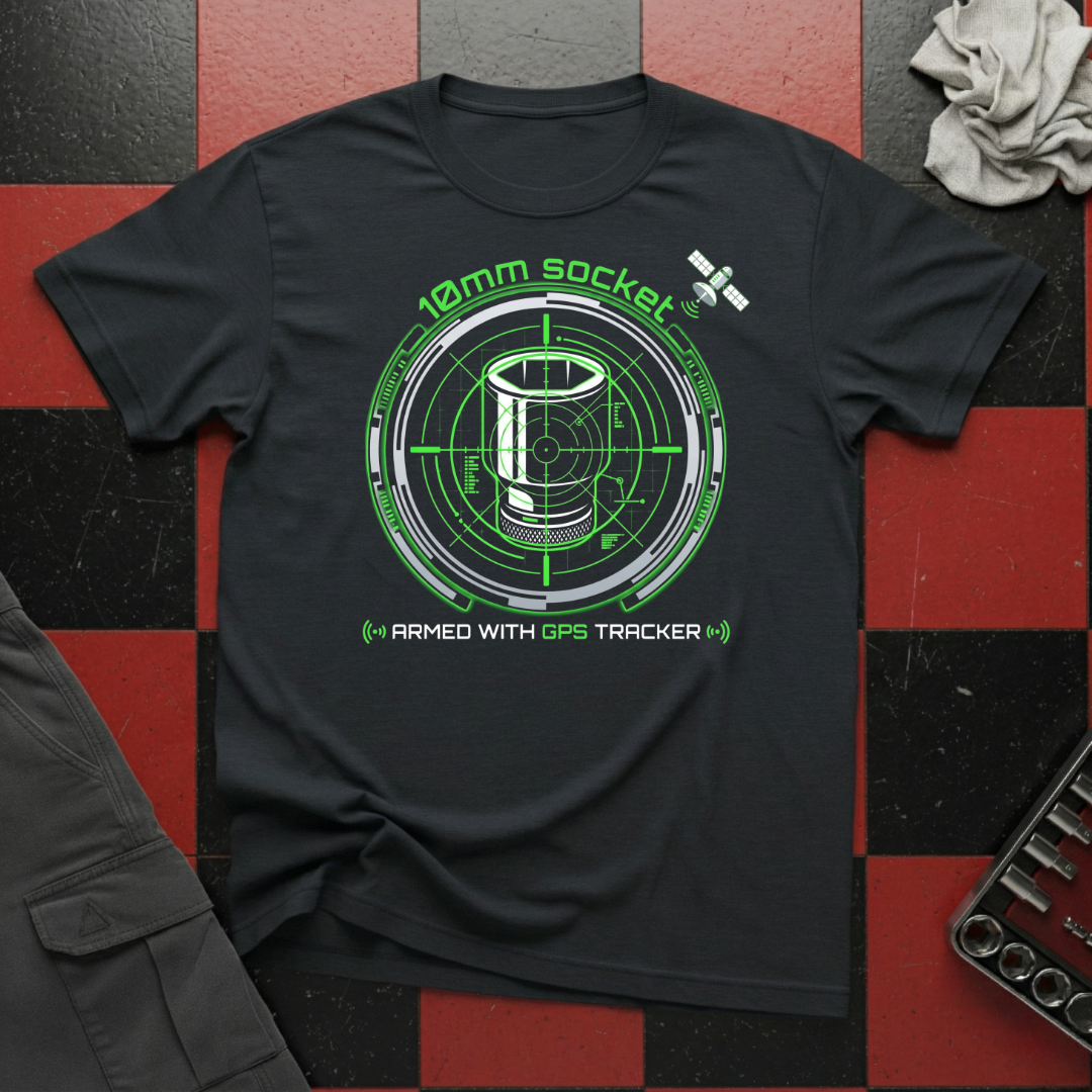 10mm Socket Armed with GPS T-Shirt
