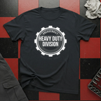 Heavy Duty Division T-Shirt
