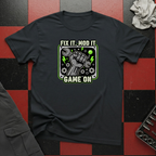 Fix It Mod It Game On T-Shirt