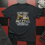 It's Not Heavy You're Just Weak T-Shirt