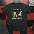 Built To Last T-Shirt