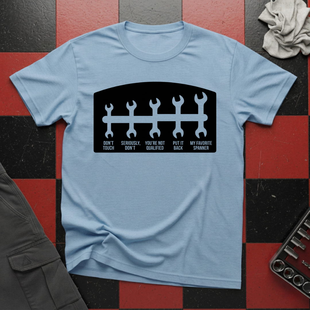 Don't Touch my Spanners T-Shirt