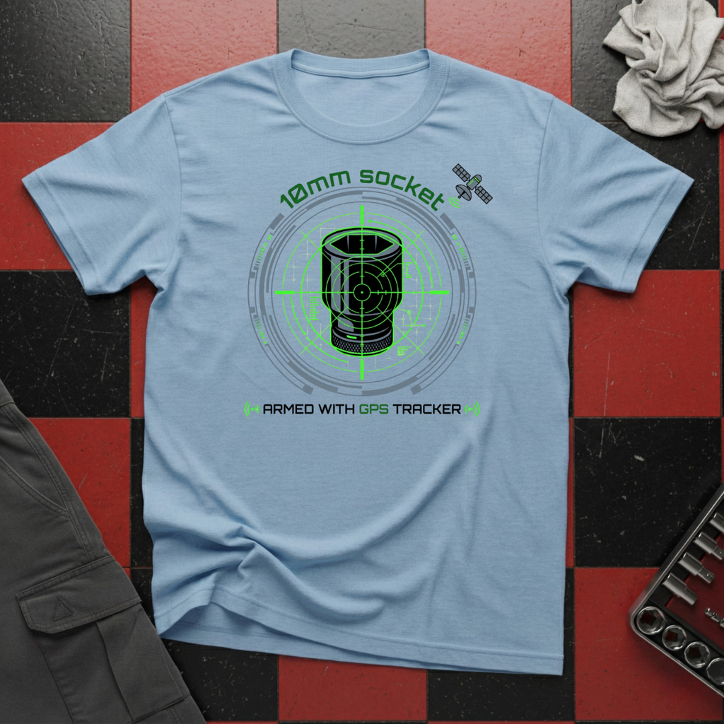 10mm Socket Armed with GPS T-Shirt