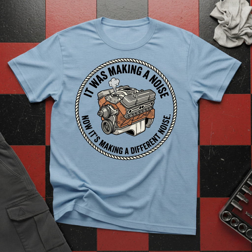 It was Making a Noise T-Shirt
