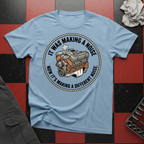 It was Making a Noise T-Shirt