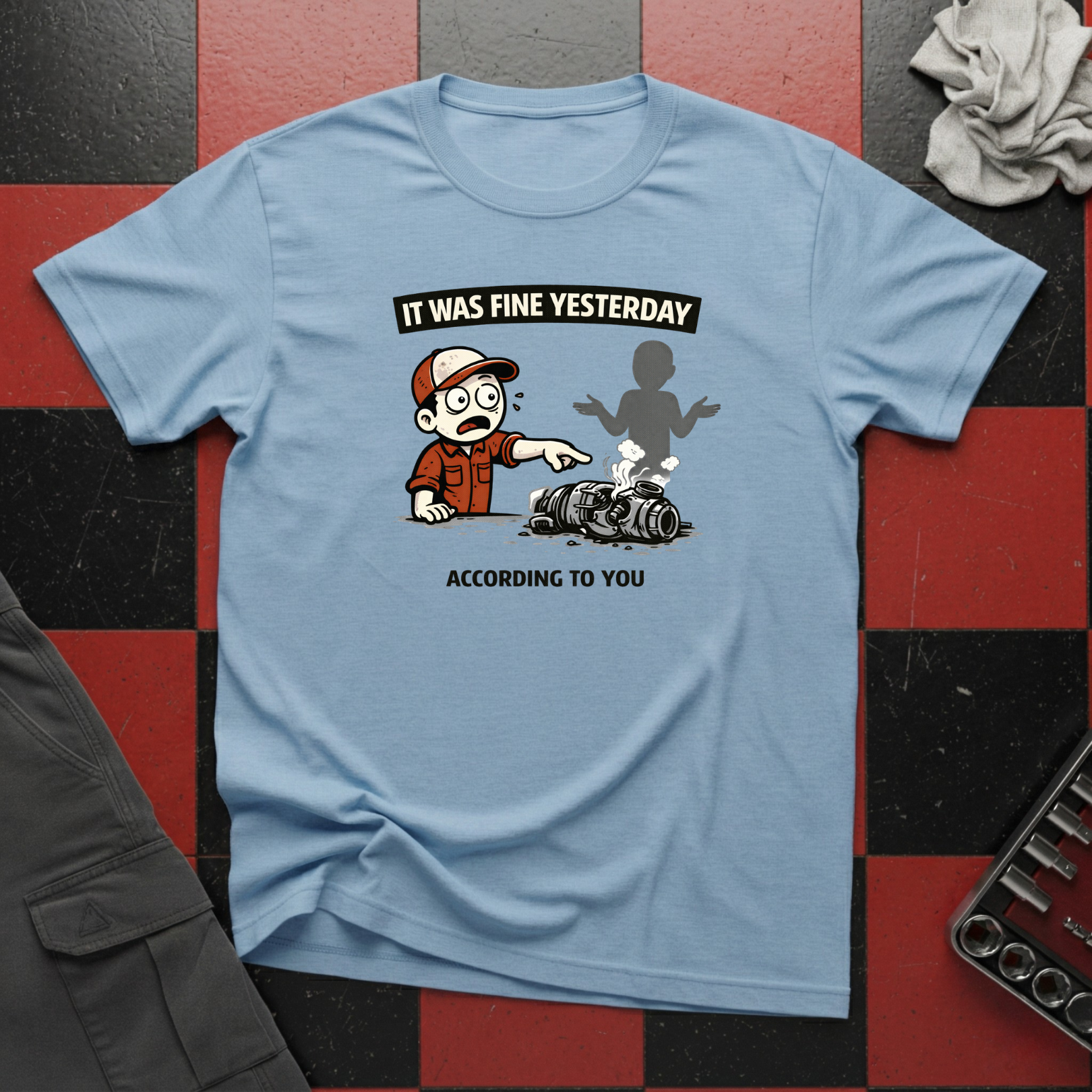 It Was Fine Yesterday T-Shirt