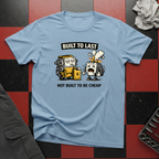 Built To Last T-Shirt