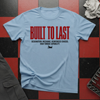 Built to Last Designation Mechanic T-Shirt