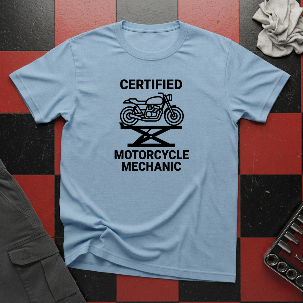 Certified Motorcycle Mechanic T-Shirt