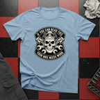 If You Can Read This Your Bike Needs Work T-Shirt
