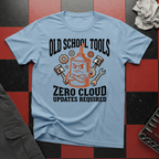 Old School Tools Zero Cloud Updates Required T-Shirt
