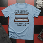 I Use my Elbow to Click T-Shirt