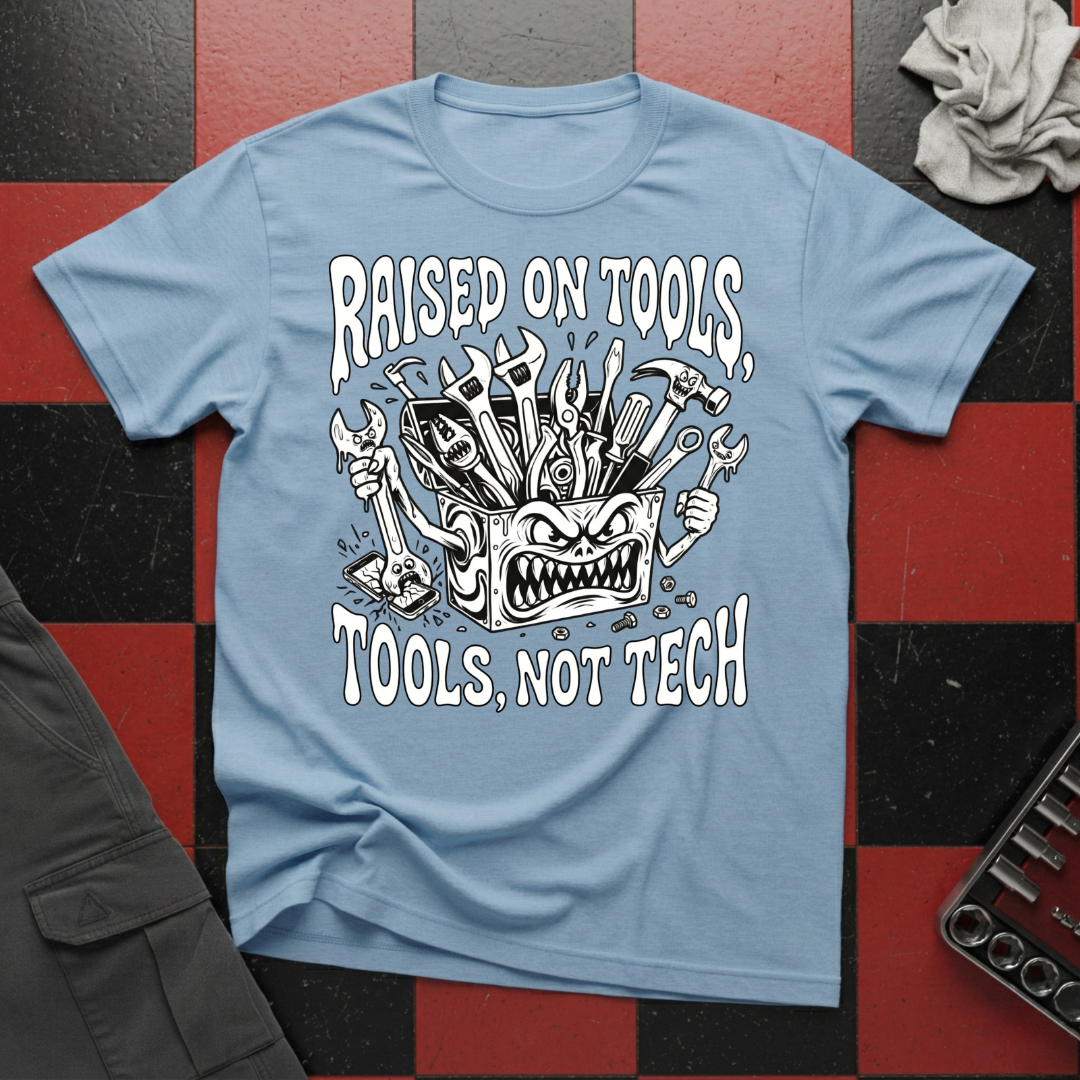 Raised on Tool Not Tech T-Shirt