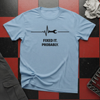 Fixed It Probably T-Shirt