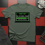 Error No Patience Found T-Shirt