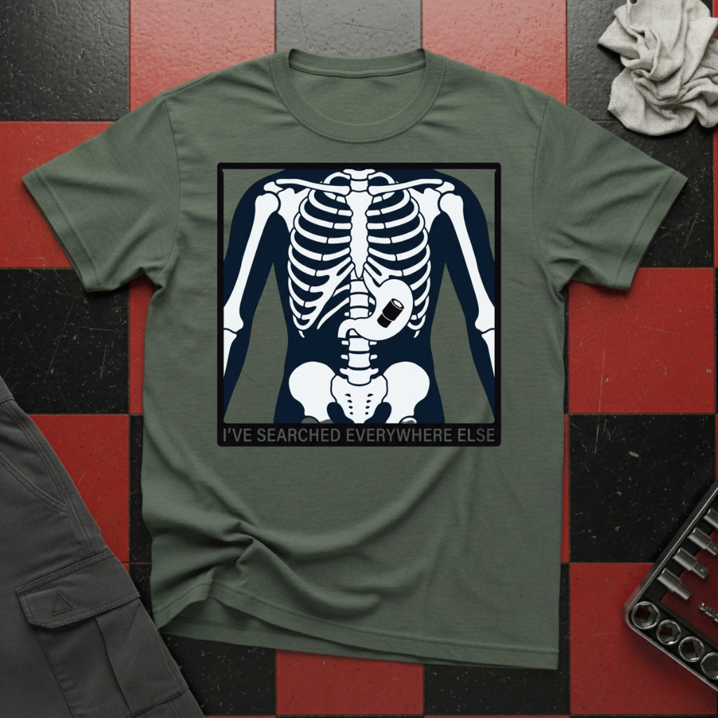I've Searched Everywhere Else T-Shirt