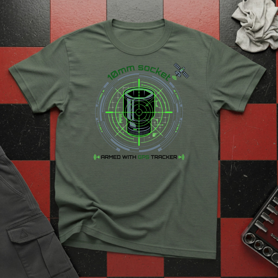 10mm Socket Armed with GPS T-Shirt