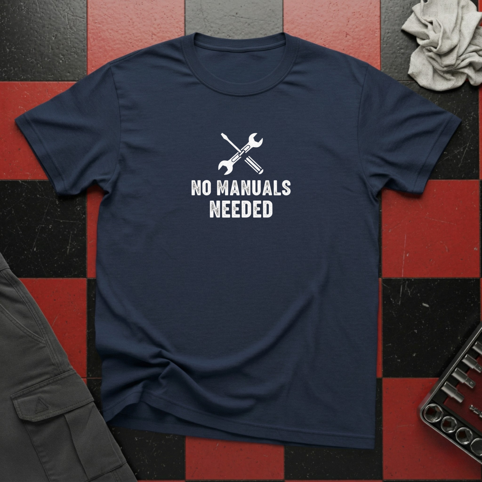 No Manuals Needed T-Shirt