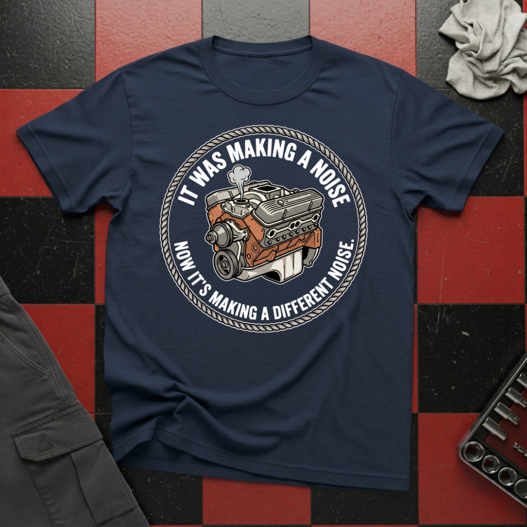 It was Making a Noise T-Shirt