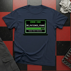 Error No Patience Found T-Shirt
