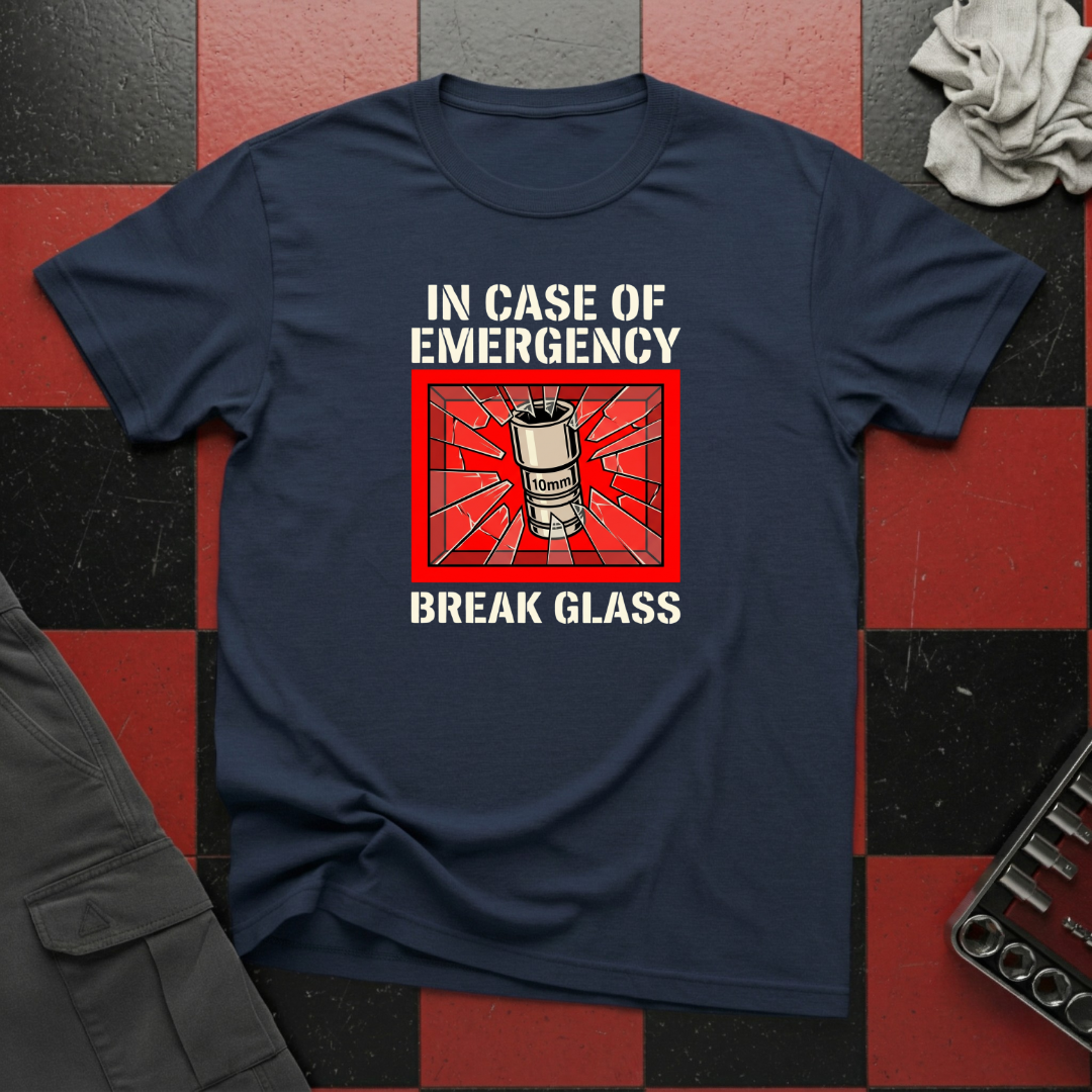 In case of Emergency Break Glass T-Shirt