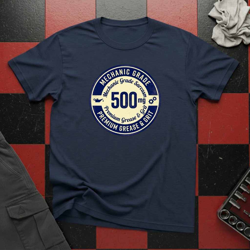 Mechanic Grade Sarcasm T-Shirt