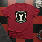 Earned Skill T-Shirt