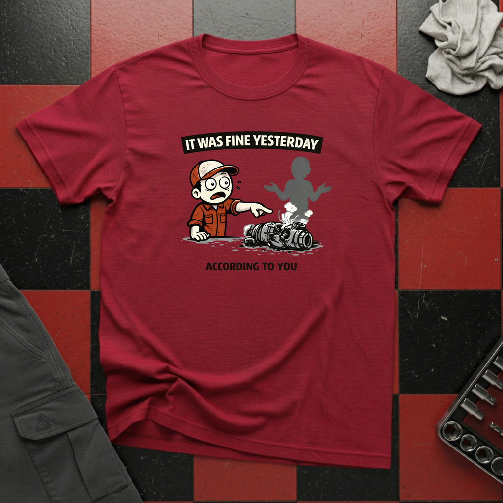 It Was Fine Yesterday T-Shirt