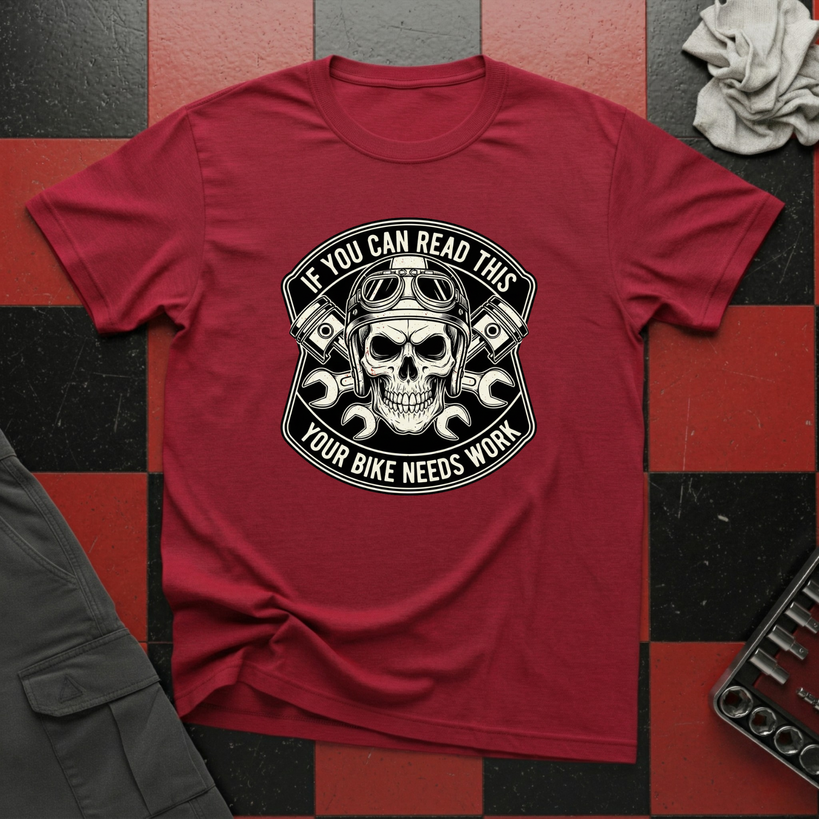 If You Can Read This Your Bike Needs Work T-Shirt