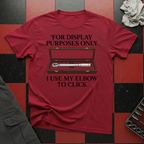 I Use my Elbow to Click T-Shirt