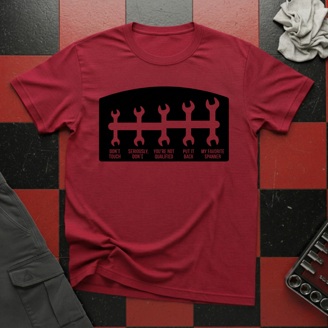 Don't Touch my Spanners T-Shirt