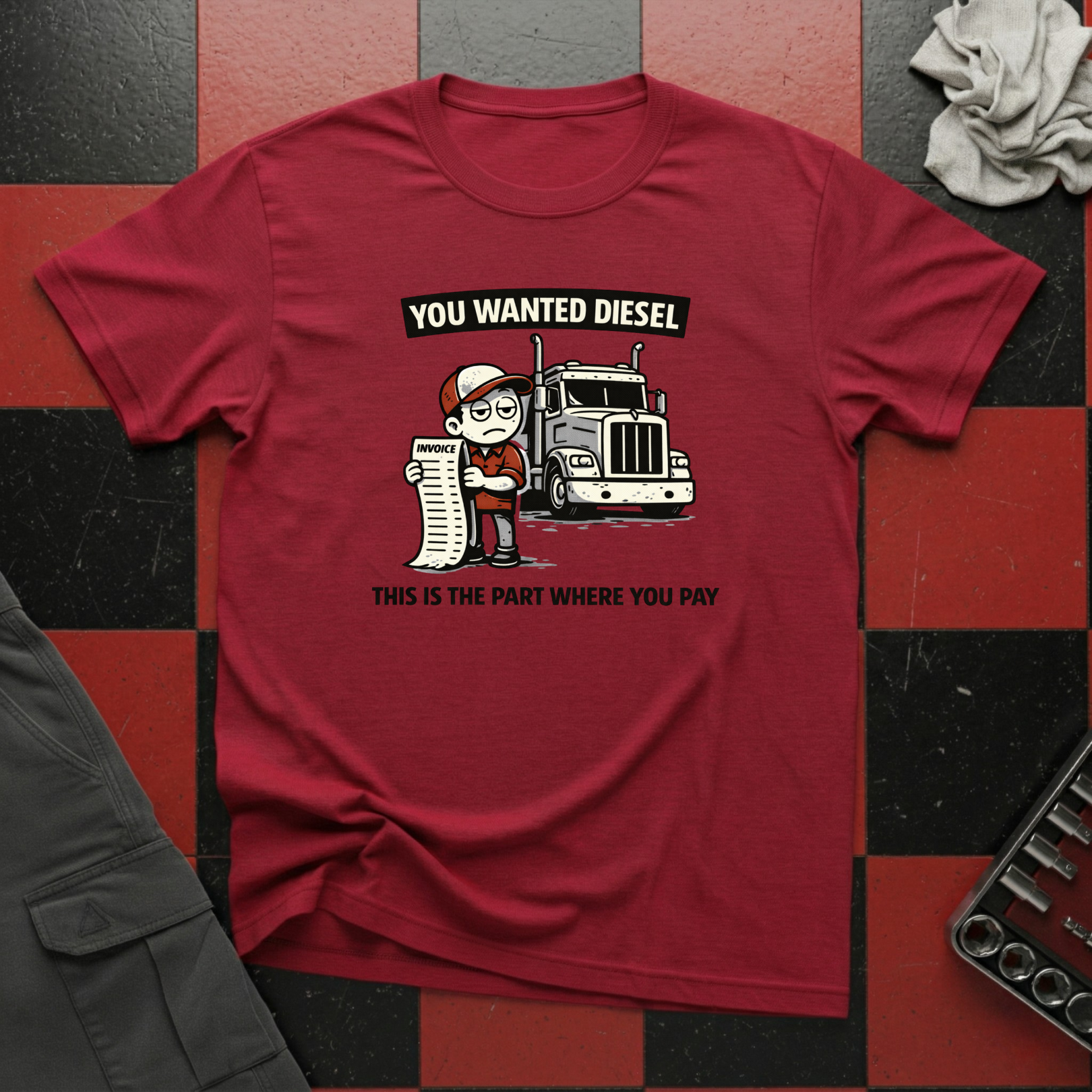 You Wanted Diesel This Is Where You Pay T-Shirt