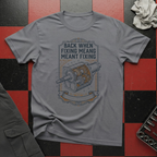 Back When Fixing Meant Fixing T-Shirt