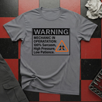Warning Mechanic in Operation T-Shirt