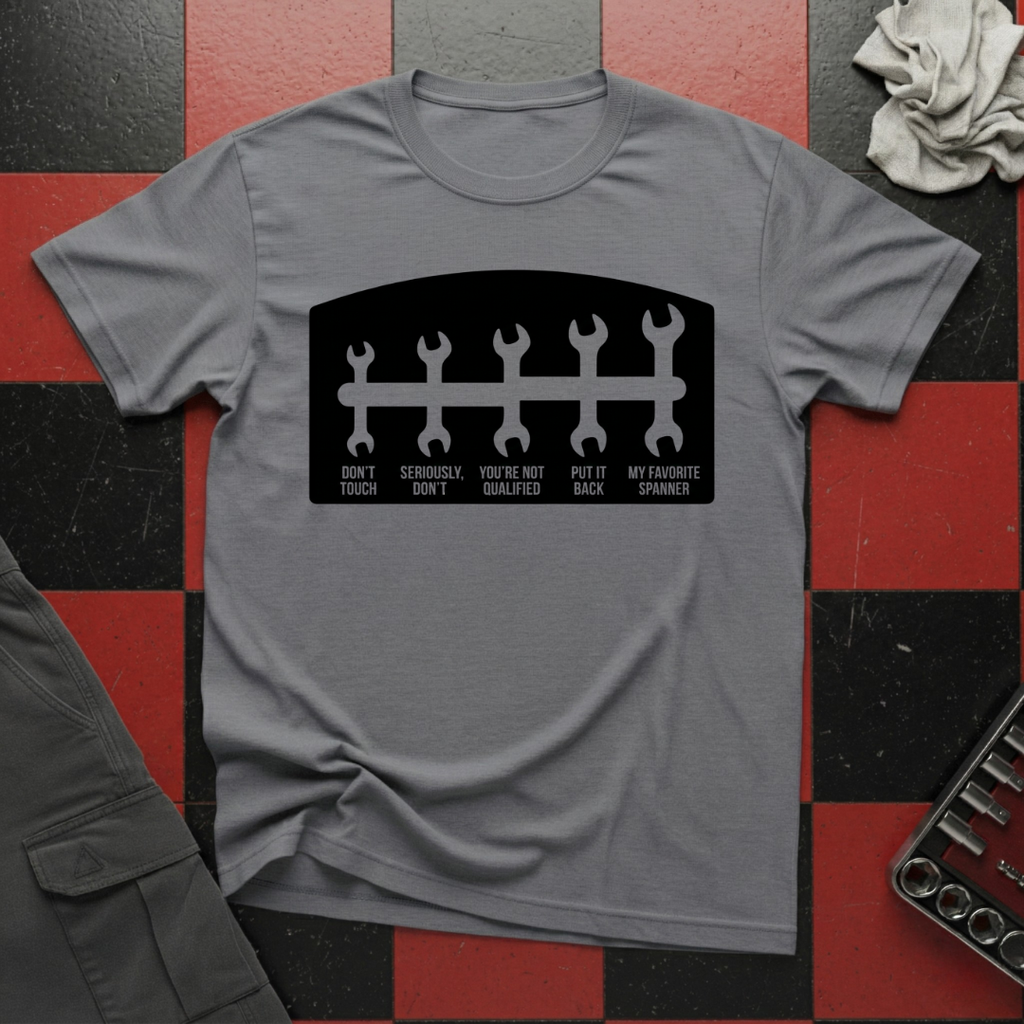 Don't Touch my Spanners T-Shirt