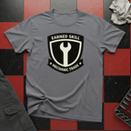 Earned Skill T-Shirt