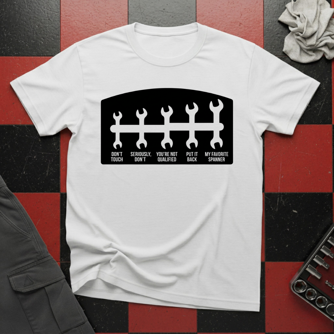Don't Touch my Spanners T-Shirt