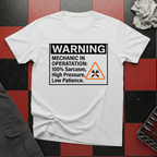 Warning Mechanic in Operation T-Shirt